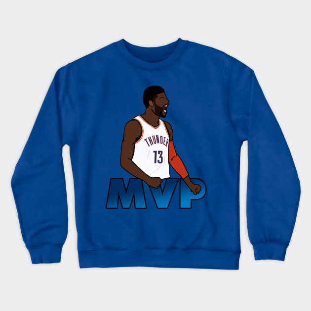 Paul George MVP - NBA Oklahoma City Thunder Crewneck Sweatshirt by xavierjfong